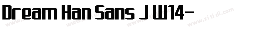 Dream Han Sans J W14字体转换